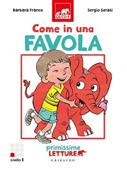 come in una favola primissime letture livello 1 ediz a colori