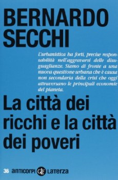 citta dei ricchi e la citta dei poveri