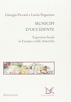 municipi d\'occidente il governo locale in europa e nelle americhe