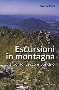 escursioni in montagna tra como lecco e sondrio