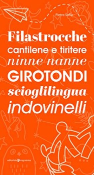 filastrocche cantilene e tiritere ninne nanne girotondi scioglilin