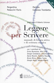 leggere per scrivere manuale di lettura attiva e scrittura creativa