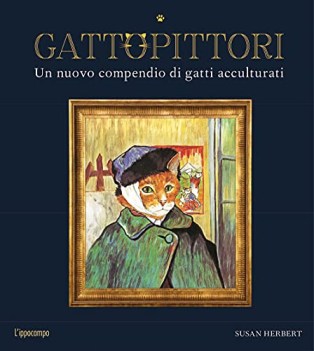 gattopittori un nuovo compendio di gatti acculturati ediz illustrat