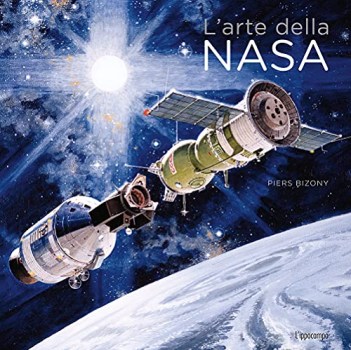 larte della nasa ediz illustrata