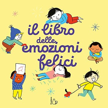 libro delle emozioni felici ediz a colori