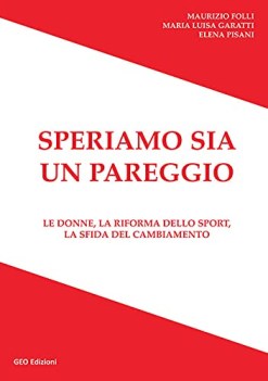 speriamo sia un pareggio le donne la riforma dello sport la sfida...