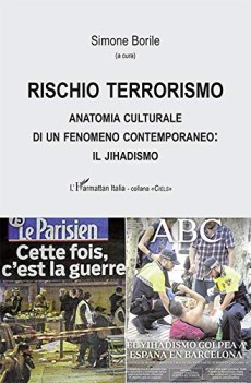 rischio terrorismo anatomia culturale di un fenomeno contemporaneo i