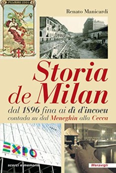 storia de milan dal 1896 fina ai d dincoeu contada su dal meneghi