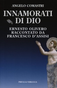 innamorati di dio ernesto olivero raccontato da francesco dassisi