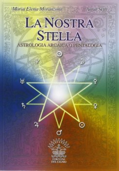 nostra stella astrologia arcaica o pentalogia