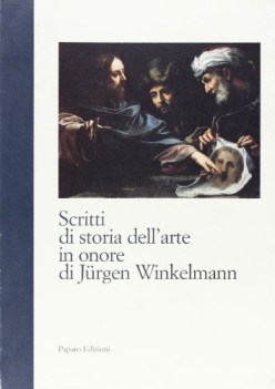 scritti di storia dell\'arte in onore di jurgen winkelmann