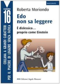 edo non sa leggere  dislessico proprio come einstein ediz a ca