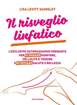 risveglio linfatico l\'esclusivo automassaggio drenante per eliminare gonfiore...