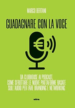 guadagnare con la voce da clubhouse ai podcast come sfruttare...