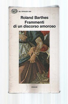 frammenti di un discorso amoroso traduzione di renzo guidieri