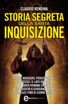 storia segreta della santa inquisizione enewton saggistica