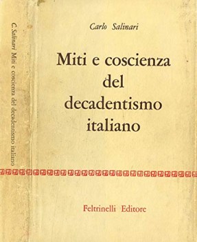 miti e coscienza del decadentismo italiano d\'annunzio pascoli fogazzaro