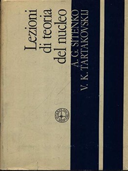 Lezioni di teoria del nucleo 1ed.1981