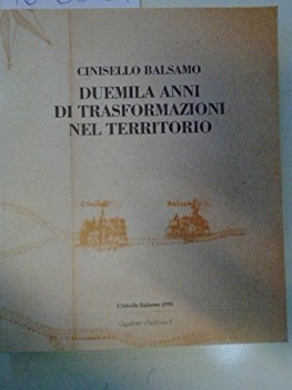 cinisello balsamo duemila anni di trasformazioni nel territorio