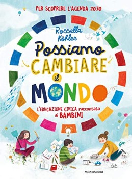 possiamo cambiare il mondo l\'educazione civica raccontata ai bambini