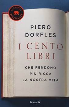 cento libri che rendono pi ricca la nostra vita