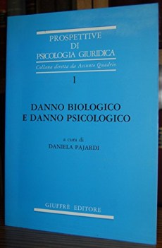 danno biologico e danno psicologico