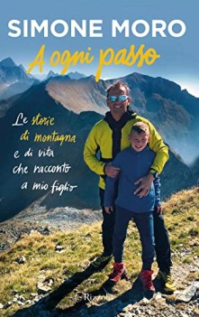 a ogni passo le storie di montagna e di vita che racconto a mio figllio