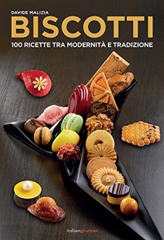 biscotti 100 ricette fra modernita e tradizione