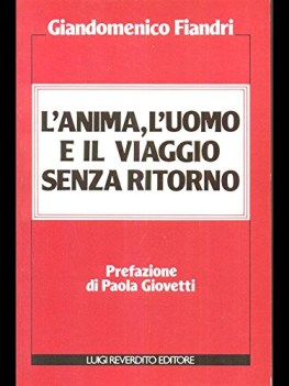 anima l\'uomo e il viaggio senza ritorno