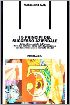 cinque principi del successo aziendale