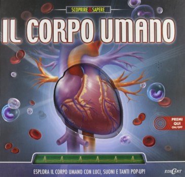 corpo umano libro popup ediz illustrata