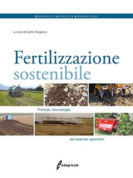 fertilizzazione sostenibile principi tecnologie ed esempi operativi