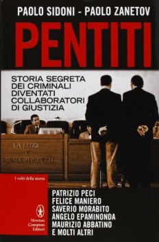 pentiti storia segreta dei criminali diventati collaboratori di giust