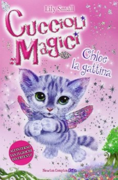 chloe la gattina cuccioli magici vol 1