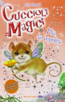 mia la topolina cuccioli magici vol 4