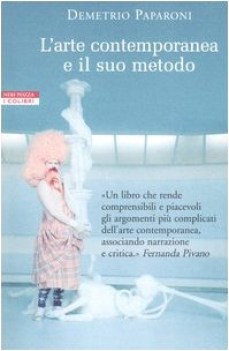 arte contemporanea e il suo metodo