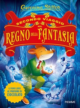 secondo viaggio nel regno della fantasia alla ricerca della felicit