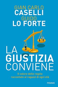 Giustizia conviene il valore delle regole raccontato ai ragazzi di