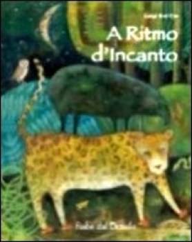 a ritmo d\'incanto fiabe dal brasile ediz. illustrata