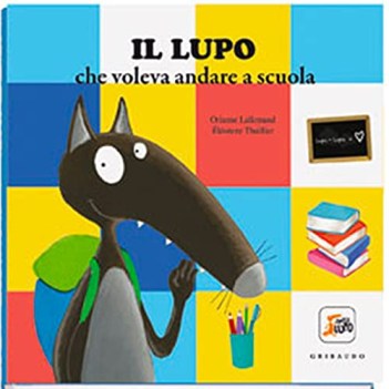 lupo che voleva andare a scuola