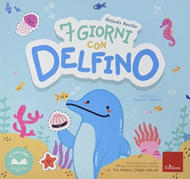 7 giorni con delfino ediz. a colori