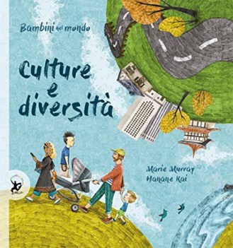 culture e diversita\' bambini nel mondo