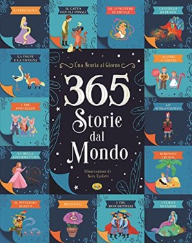 365 storie dal mondo ediz. illustrata