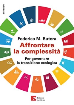 affrontare la complessita\' per governare la transizione ecologica