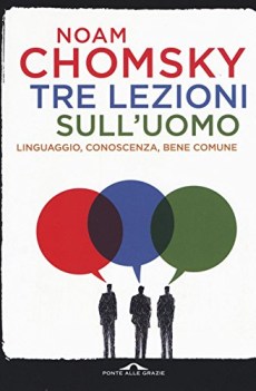 tre lezioni sull uomo linguaggio conoscenza bene comune