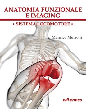 anatomia funzionale e imaging sistema locomotore