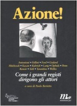 azione come i grandi registi dirigono gli attori