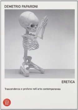 eretica trascendenza e profano nell arte contemporanea