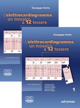 elettrocardiogramma un mosaico a 12 tessere vol i  vol ii