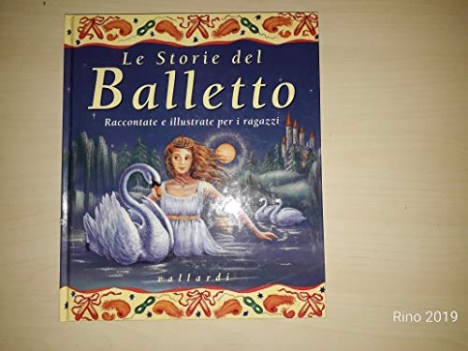 storie del balletto raccontate e illustrate per i ragazzi